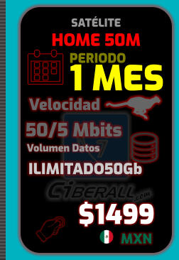 HOME 50M 1 MES   50/5 Mbits       ILIMITADO50Gb Velocidad Volumen Datos $1499 MXN PERIODO SATÉLITE