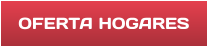 OFERTA HOGARES