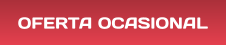OFERTA OCASIONAL