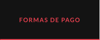 FORMAS DE PAGO